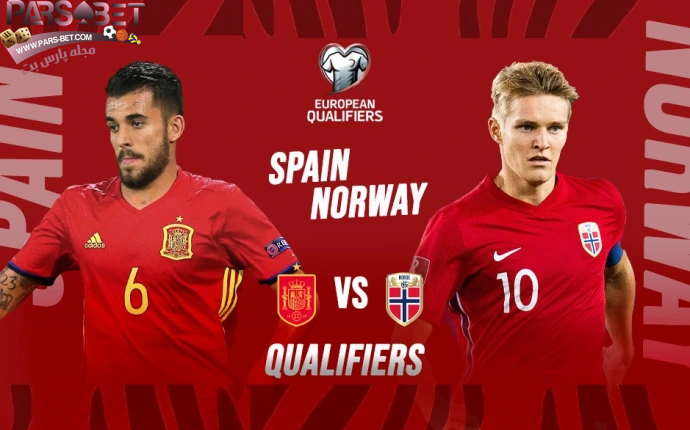 آنالیز و پیش بینی بازی اسپانیا و نروژ در سایت کانن بت